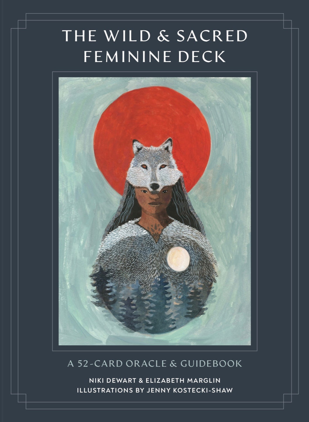 The Wild & Sacred Feminine Deck: An Introduction to the Divinatory Arts (Ages 18+)